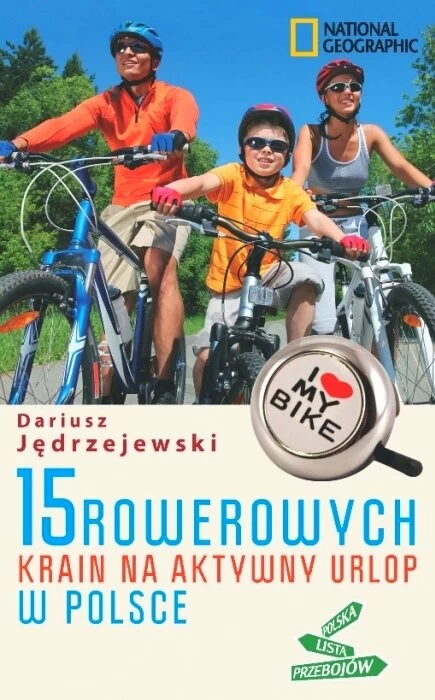 15 rowerowych krain na aktywny urlop w Polsce 2013