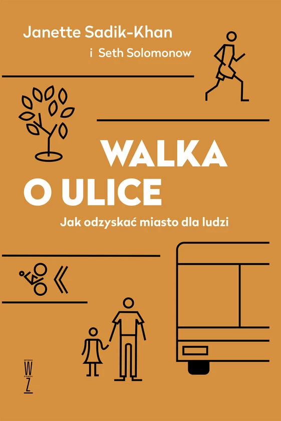 Książka Walka o ulice. Jak odzyskać miasto dla ludzi