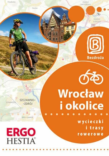 Wrocław i okolice. Wycieczki i trasy rowerowe